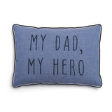 Plushie Cushion <br> My dad, my hero