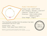 18K Gold Pearly Pink Bracelet <br> Young at Art Collection
