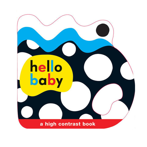 Hello Baby - A High Contrast Book<br> <span style="font-size: 11px; font-family:Helvetica,Arial,sans-serif;">0-6 months</span>
