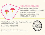 The Giant Mushroom Earrings <br> Storybook Collection<br> <span style="font-size: 10px;">More Colours Available</span>