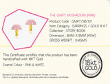 The Giant Mushroom Earrings <br> Storybook Collection<br> <span style="font-size: 10px;">More Colours Available</span>