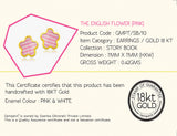 18K Gold The English Flower Earrings <br> Storybook Collection<br> <span style="font-size: 10px;">More Colours Available</span>