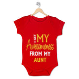 I Get My Awesomeness From My Aunt <br> Organic Cotton Onesie