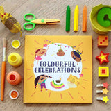 Colourful Celebrations <br> Treasure Our Festivals
