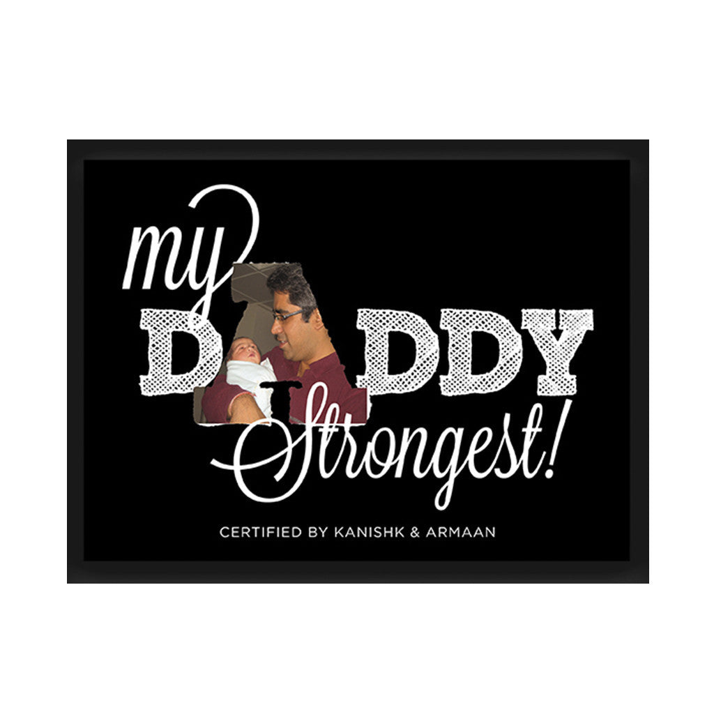 "My Daddy Strongest" Personalised Photo Frame <br> <span style="font-size: 10px;">More Colours Available</span>